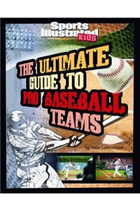 The Ultimate Guide to Pro Baseball Teams