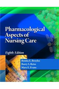 Pharmacological Aspects of Nursing Care