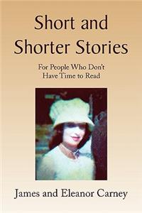 Short and Shorter Stories