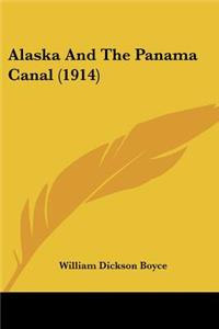 Alaska And The Panama Canal (1914)
