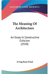 The Meaning Of Architecture