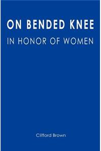 On Bended Knee