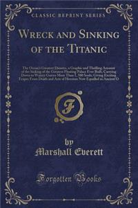 Wreck and Sinking of the Titanic