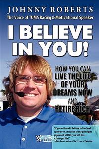 I Believe In You!