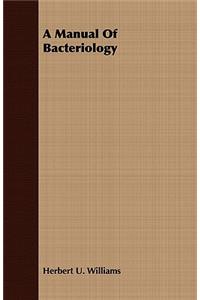 A Manual of Bacteriology