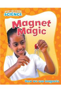 Now You Know Science: Magnet Magic