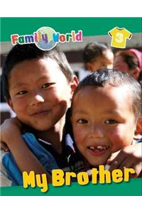 Family World: My Brother
