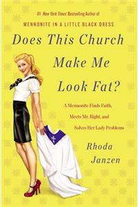 Does This Church Make Me Look Fat?