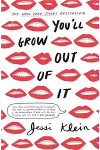 You'll Grow Out of It