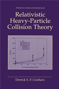 Relativistic Heavy-Particle Collision Theory