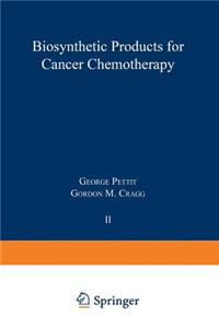 Biosynthetic Products for Cancer Chemotherapy