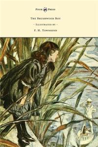 Brushwood Boy - Illustrated by F. H. Townsend