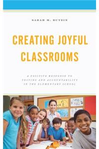 Creating Joyful Classrooms