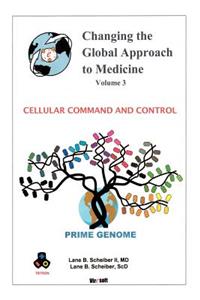 Changing the Global Approach to Medicine, Volume 3