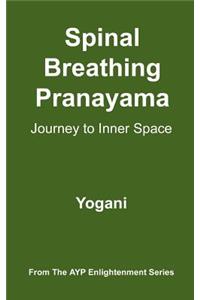 Spinal Breathing Pranayama - Journey to Inner Space