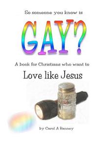 Gay? Love like Jesus