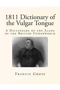 1811 Dictionary of the Vulgar Tongue