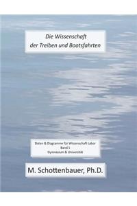 Die Wissenschaft der Treiben und Bootsfahrten