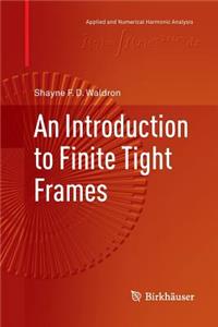 Introduction to Finite Tight Frames