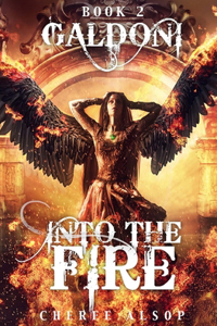 Galdoni Book Two: Into the Fire