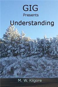 Gig Presents Understanding
