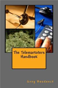 The Telemarketers Handbook