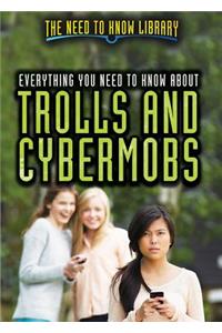 Everything You Need to Know about Trolls and Cybermobs