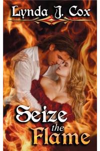 Seize the Flame