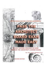 Pass the Architect Board Exam Made Easy