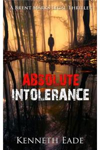 Absolute Intolerance