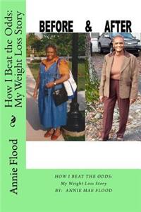 How I Beat the Odds: My Weight Loss Story