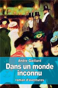 Dans un monde inconnu