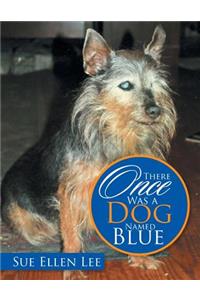There Once Was a Dog Named Blue