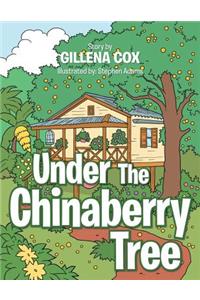 Under The Chinaberry Tree