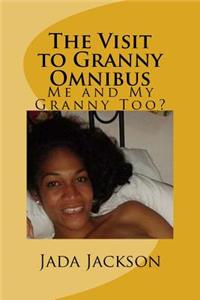 The Visit to Granny Omnibus