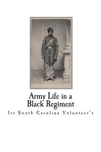 Army Life in a Black Regiment