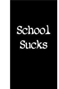 School Sucks
