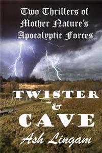 Twister & Cave