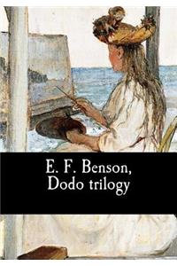 E. F. Benson, Dodo trilogy