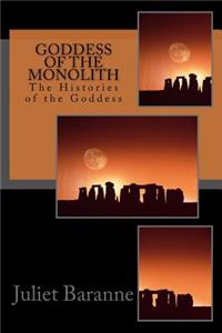 Goddess of the Monolith