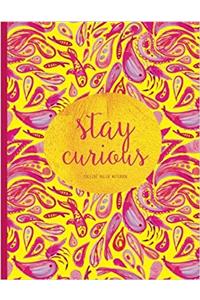 College Ruled Notebook - Stay Curious