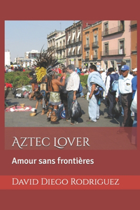 Aztec Lover