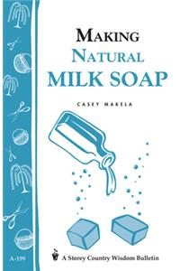 Making Natural Milk Soap