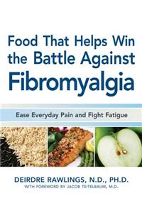 Food That Helps Win the Battle Against Fibromyalgia