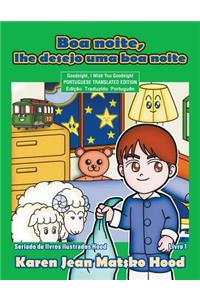 Goodnight, I Wish You Goodnight, Translated Portuguese Edition