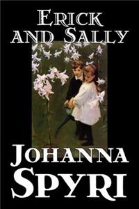 Erick and Sally by Johanna Spyri, Fiction, Historical