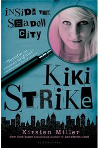 Kiki Strike: Inside the Shadow City