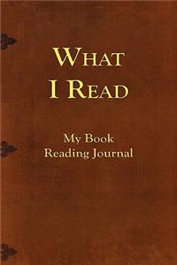 What I Read-My Book Reading Journal