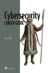 Cyber Defenders' Career Guide