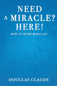 Need a Miracle? Here!